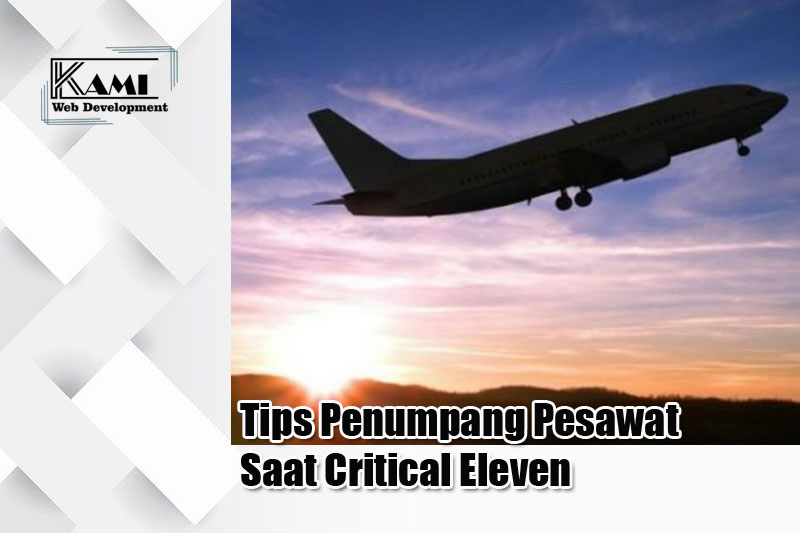 Tips Penumpang Pesawat Saat Critical Eleven