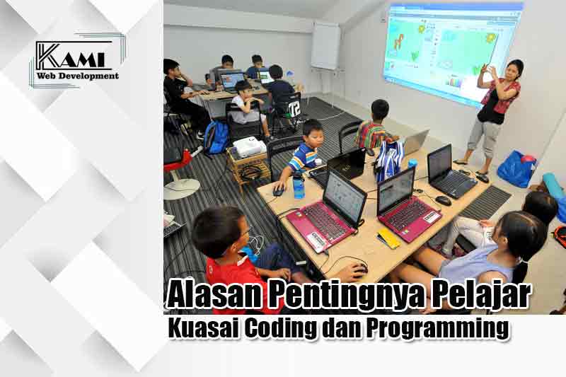 Alasan Pentingnya Pelajar Kuasai Coding dan Programming